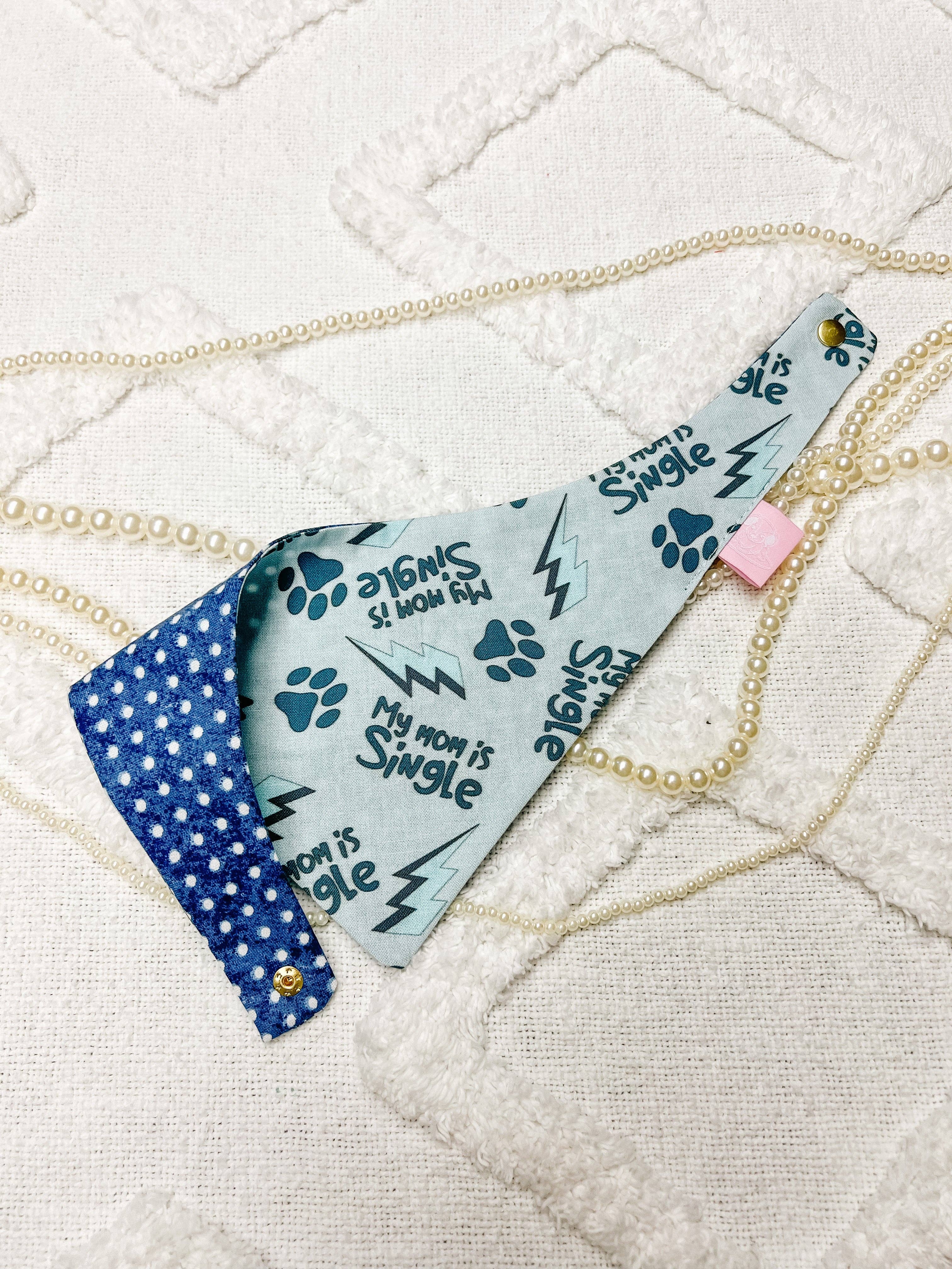 My Mom Is Single Reversible Dog Bandana, Summer Pet Scarf