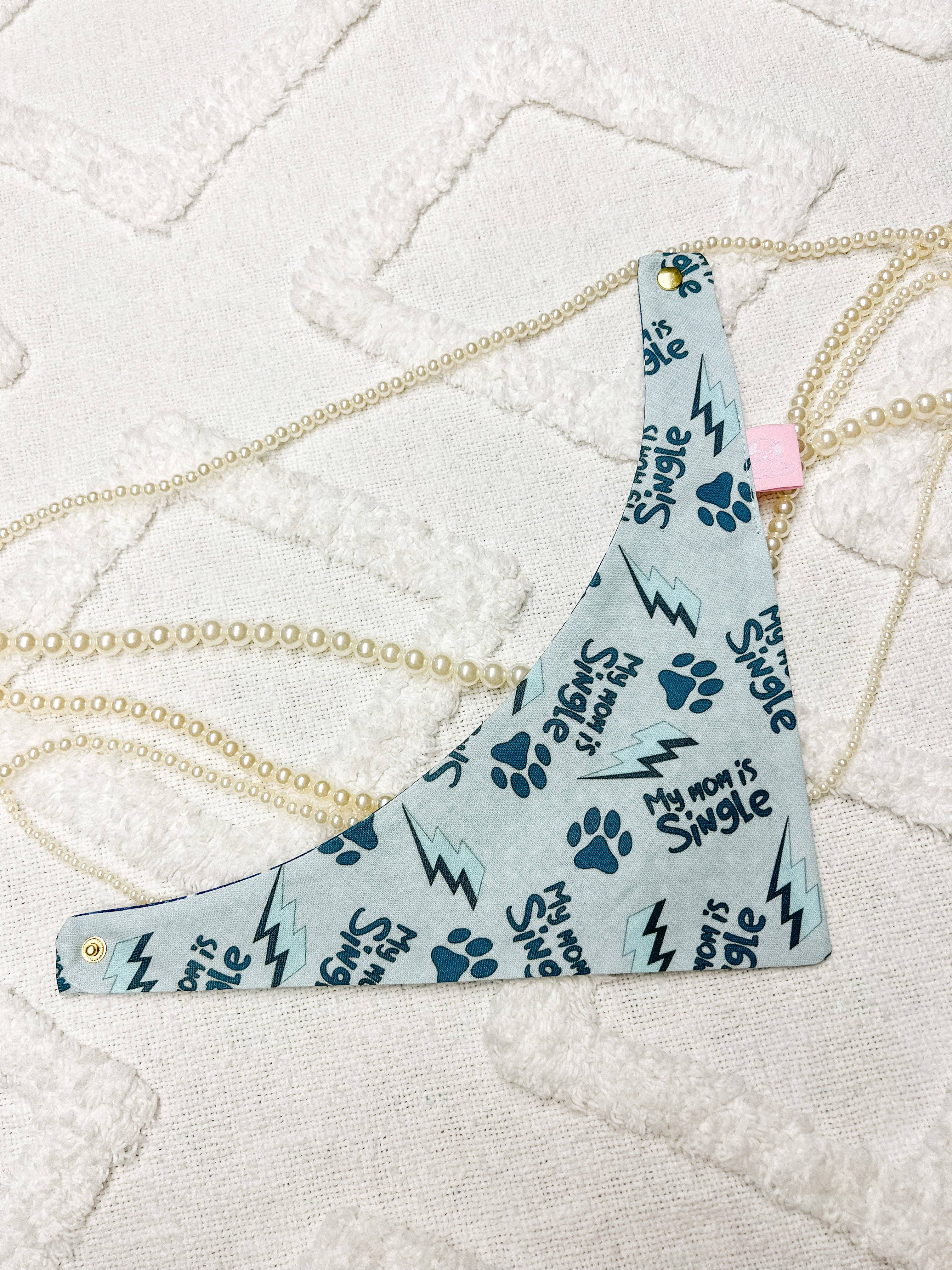 My Mom Is Single Reversible Dog Bandana, Summer Pet Scarf