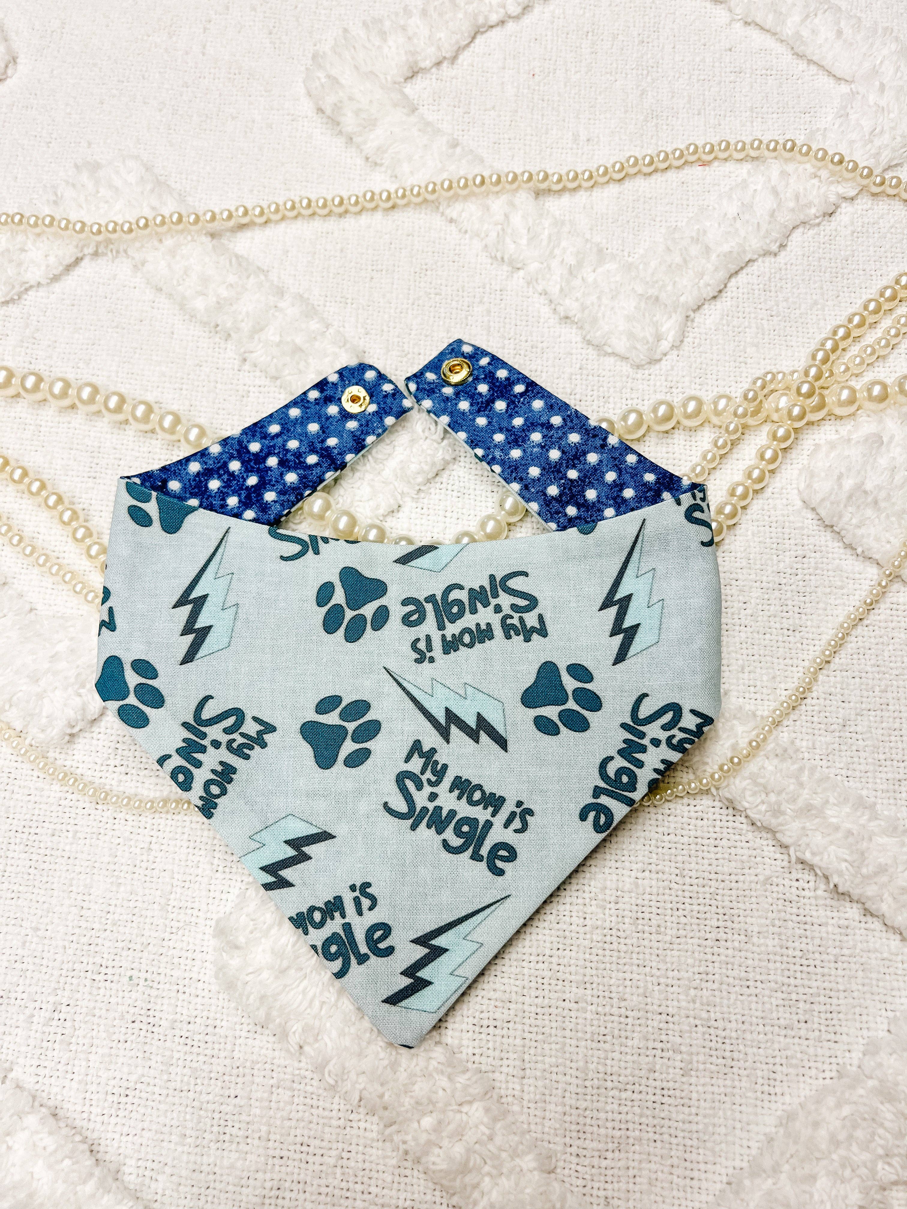 My Mom Is Single Reversible Dog Bandana, Summer Pet Scarf