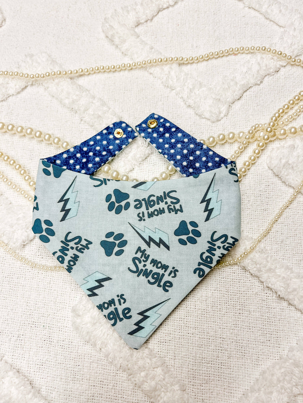 My Mom Is Single Reversible Dog Bandana, Summer Pet Scarf - The Bougie Pet Boutique